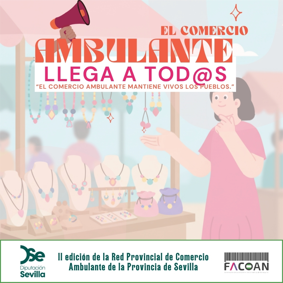 La Diputación de Sevilla y FACOAN impulsan el mercado ambulante mediante la Red Provincial de comercio